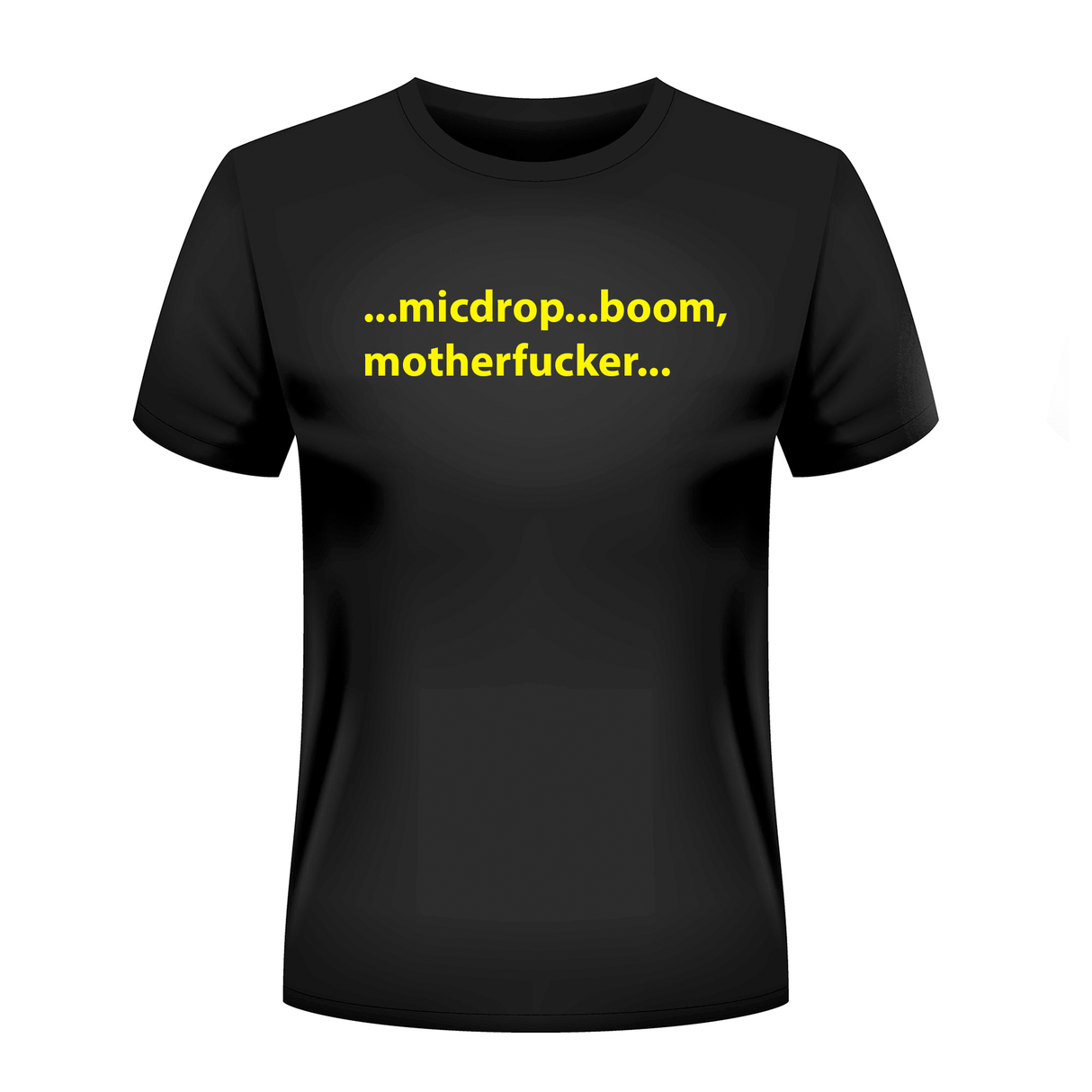 ...micdrop...boom, motherfucker